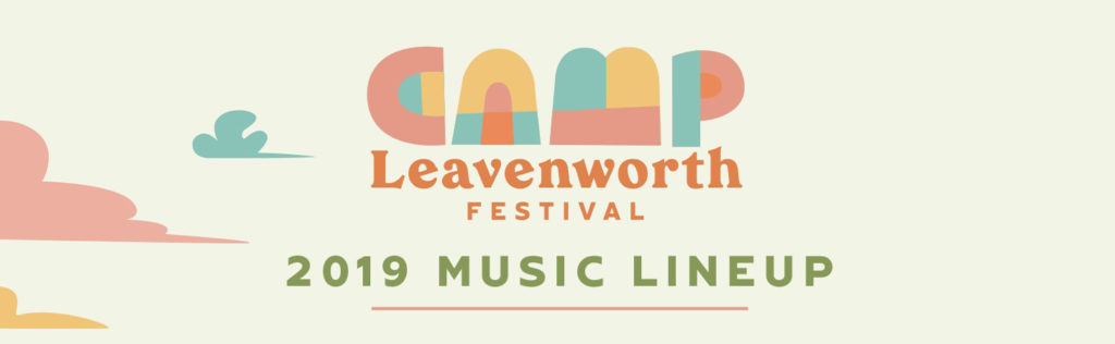 Camp Leavenworth Festival 2019 Music Lineup